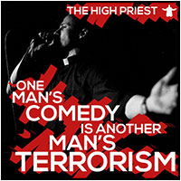 The High Priest comedy and music album cover "One man's comedy is another man's terrorism"